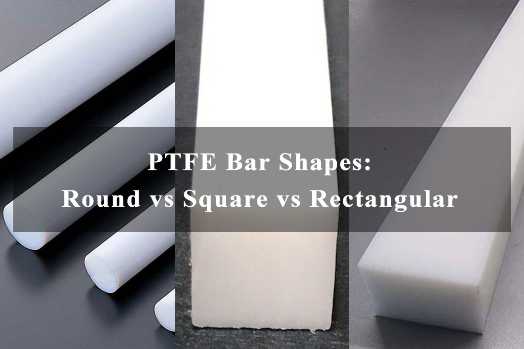 PTFE Bar Shapes